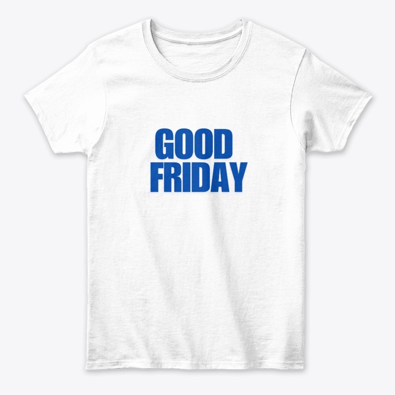 Good Friday T-Shirt
