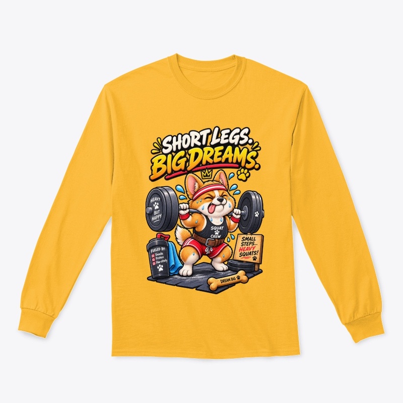 Short Legs Big Dreams Funny Corgi Gym