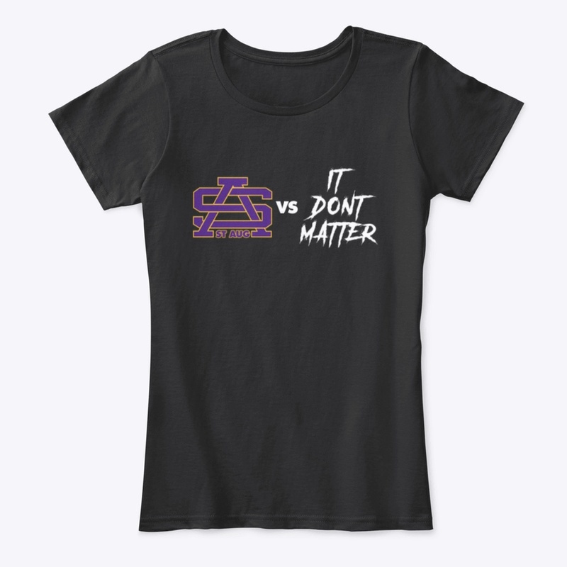 St. Aug vs It Don't Matter