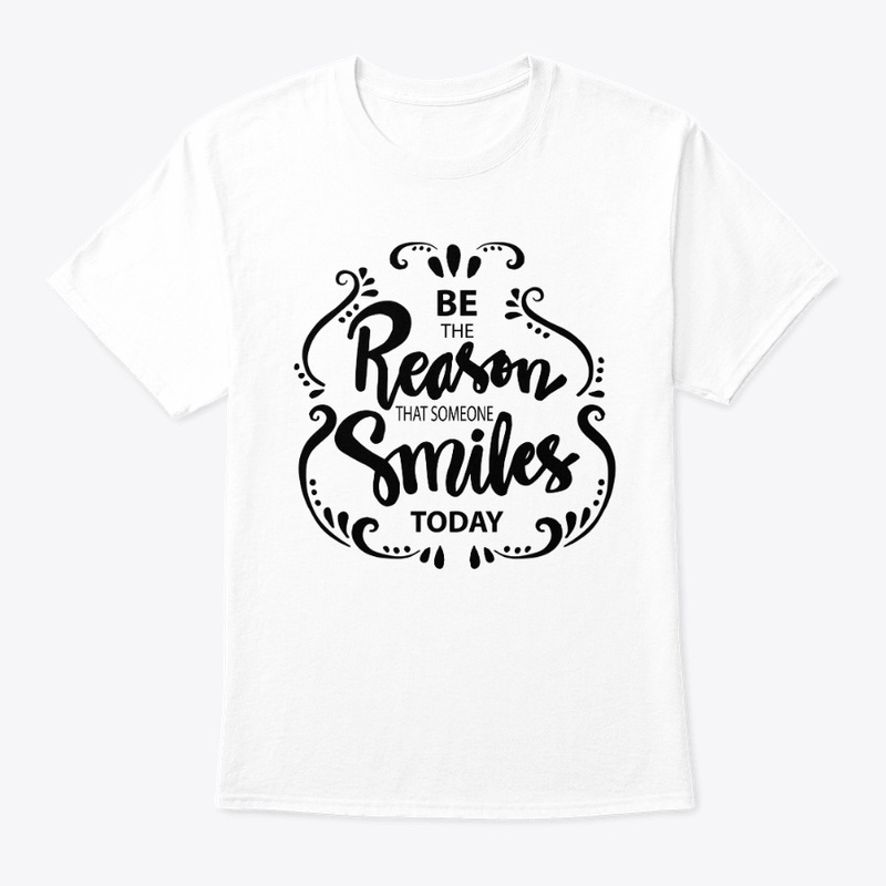 Be The Reason That Someone Smiles Today