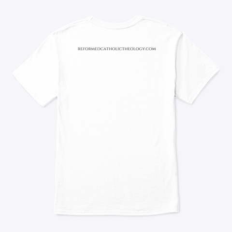 Synod Of Dort Classic Shirt White Camiseta Back