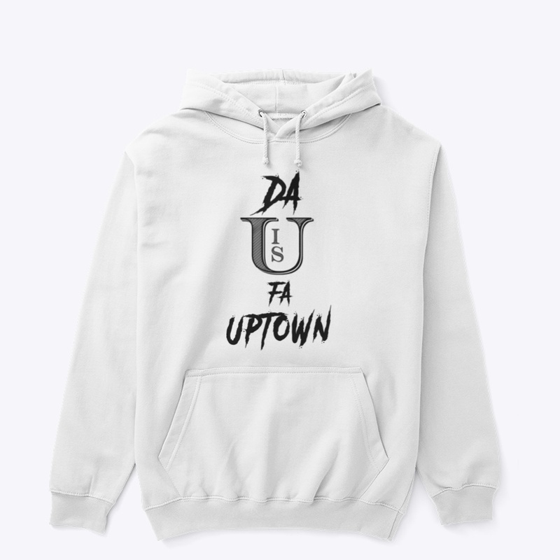 Da U is fa Uptown