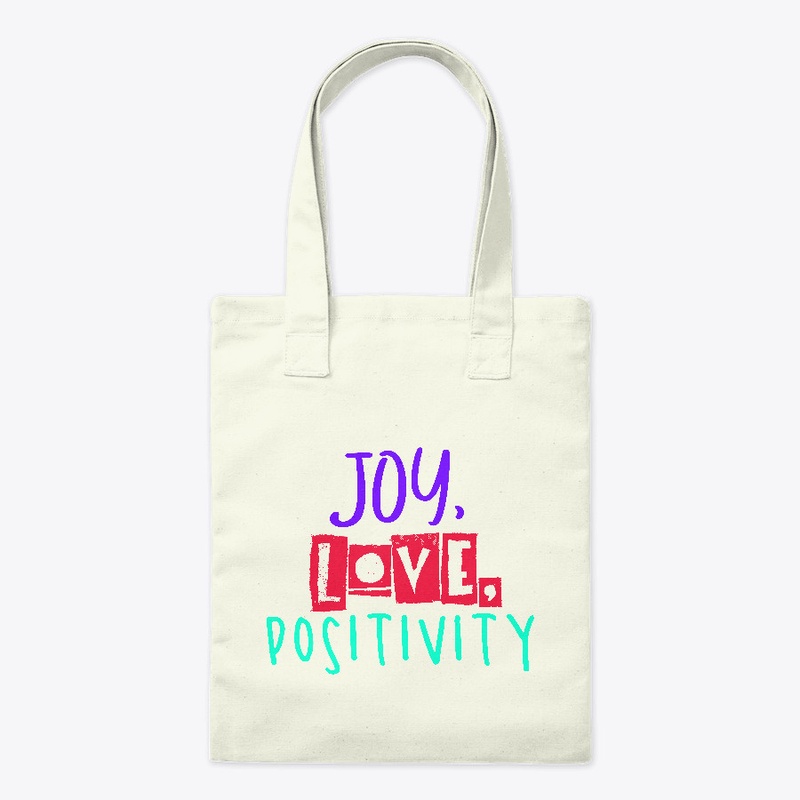 Joy, love, positivity