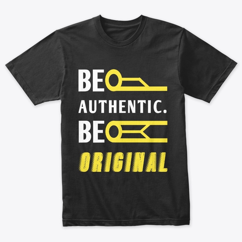 Be Authentic Be Original