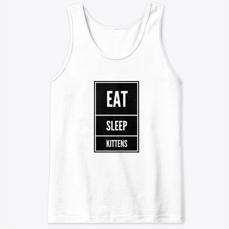 Eat Sleep Kittens