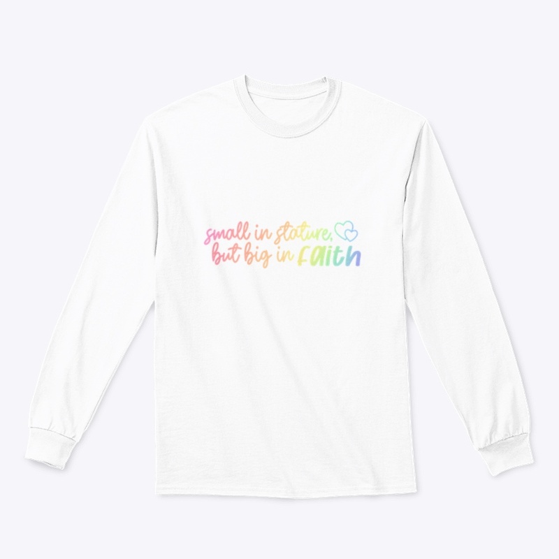 Small in Stature, But Big in Faith