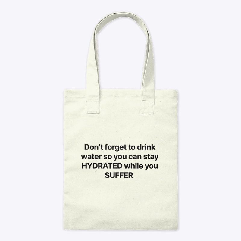 STAY HYDRATED