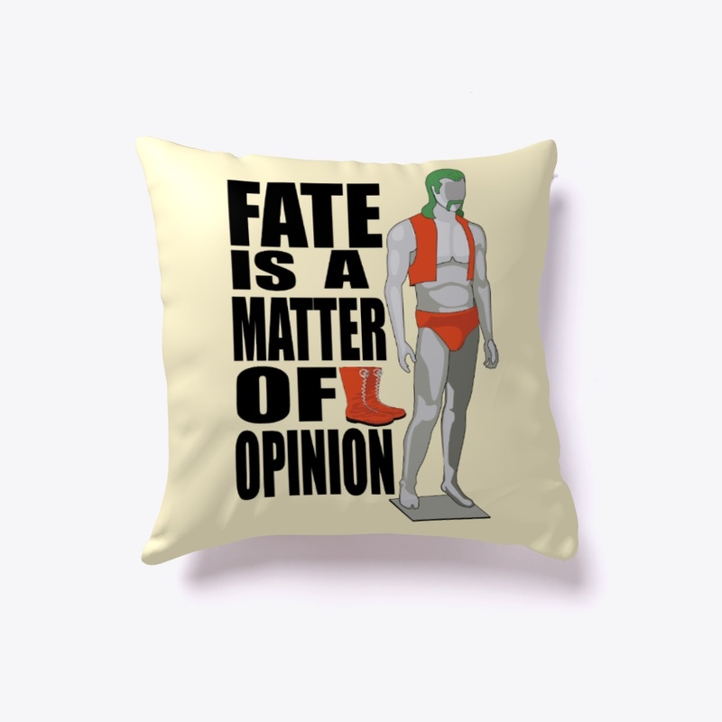 Fate is a Matter of Opinion Accessories