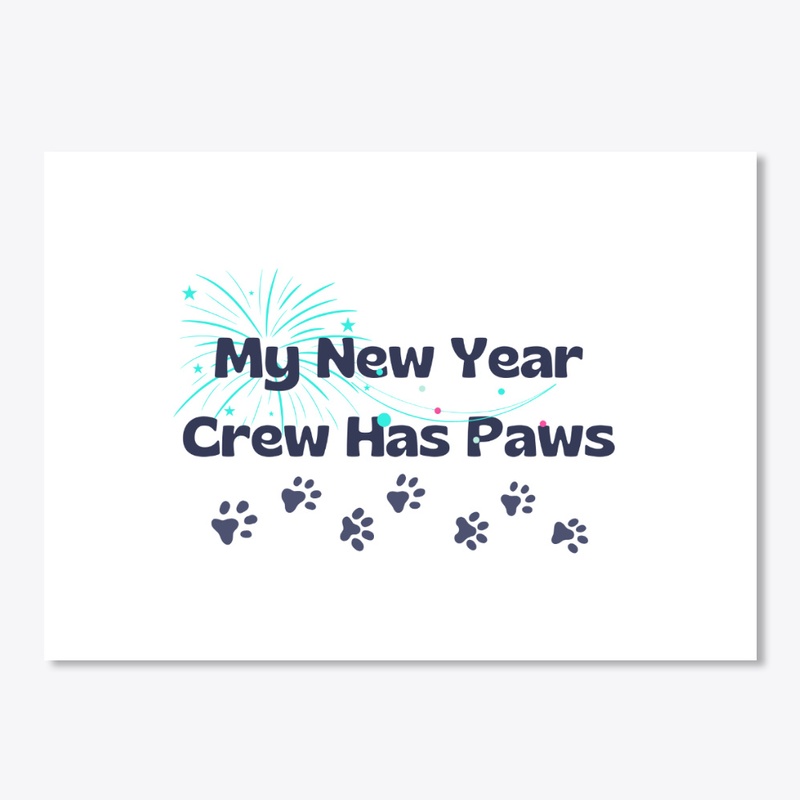 My New Year Crew Has Paws Dog Moms