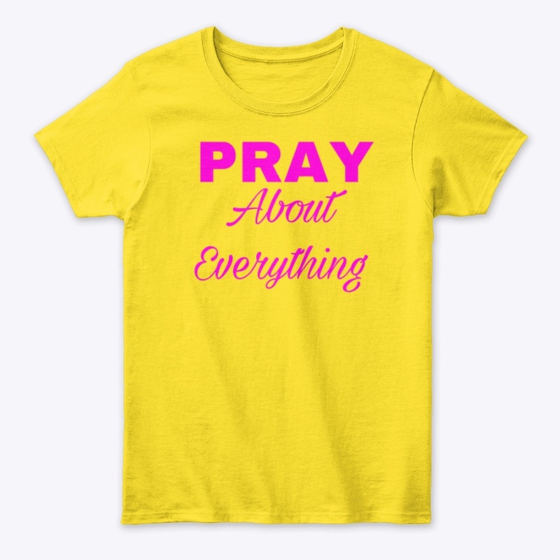 Pray About Everything-Pink