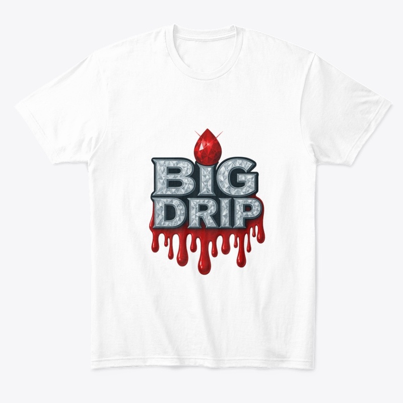 BiG DRiP Merch is back!!!