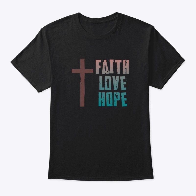 Faith, Love, Hope