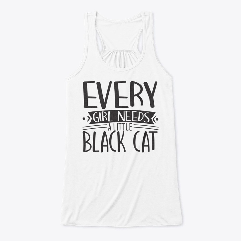 Girl  Needs Black Cat t shirt