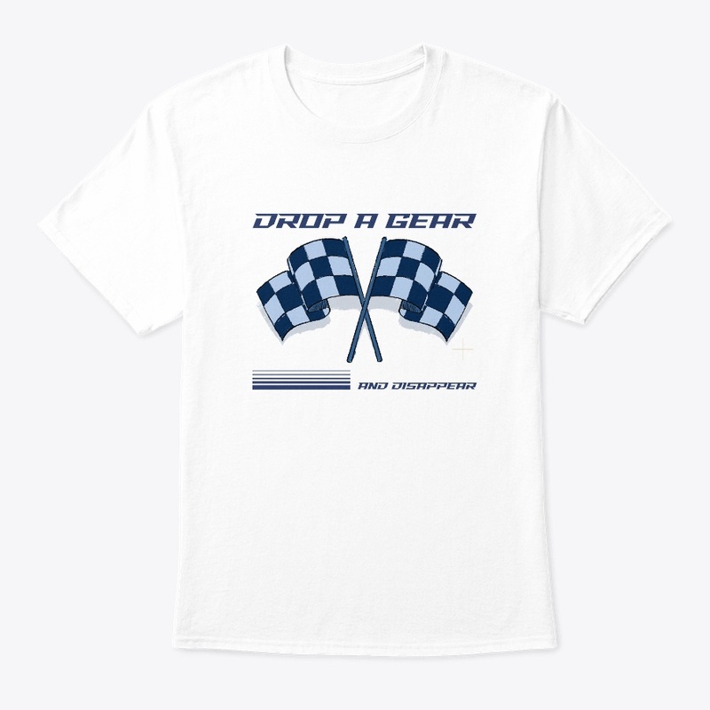 Drop a Gear and Disappear
