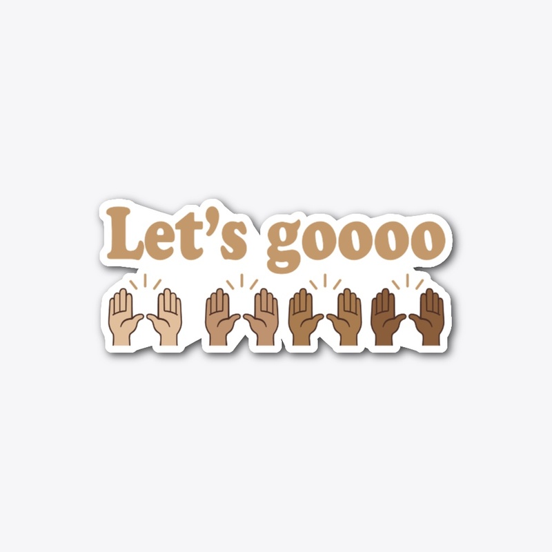 Let's goooo