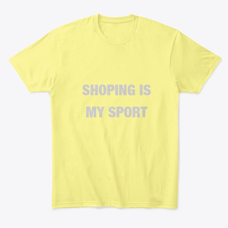 SHOPING IS MY SPORT