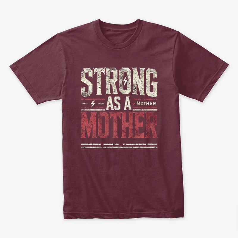 Strong as a Mother Power & Grace Edition