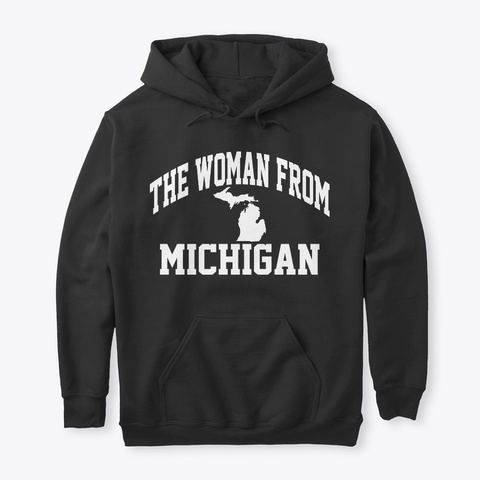 That Woman From Michigan Tee Official  Black T-Shirt Front