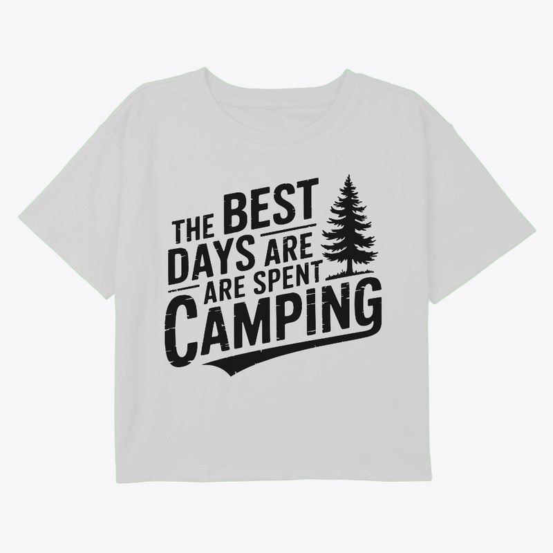 The Best Days Are Spent Camping" T-shirt