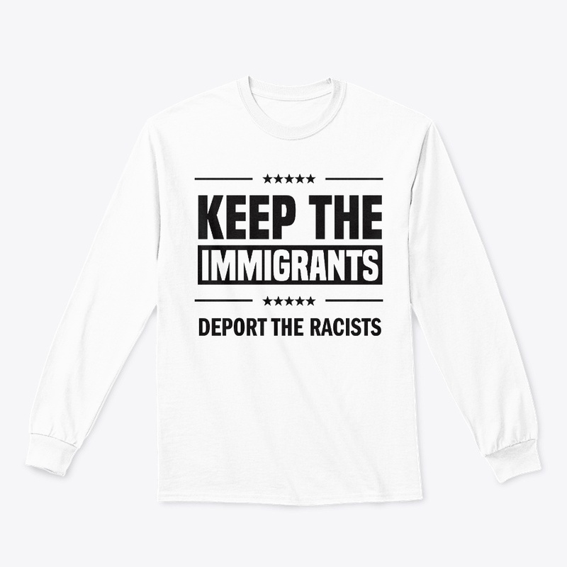 Keep the Immigrants!