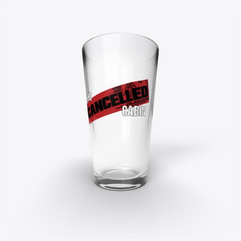 Cancelled Cabin Pint Glass