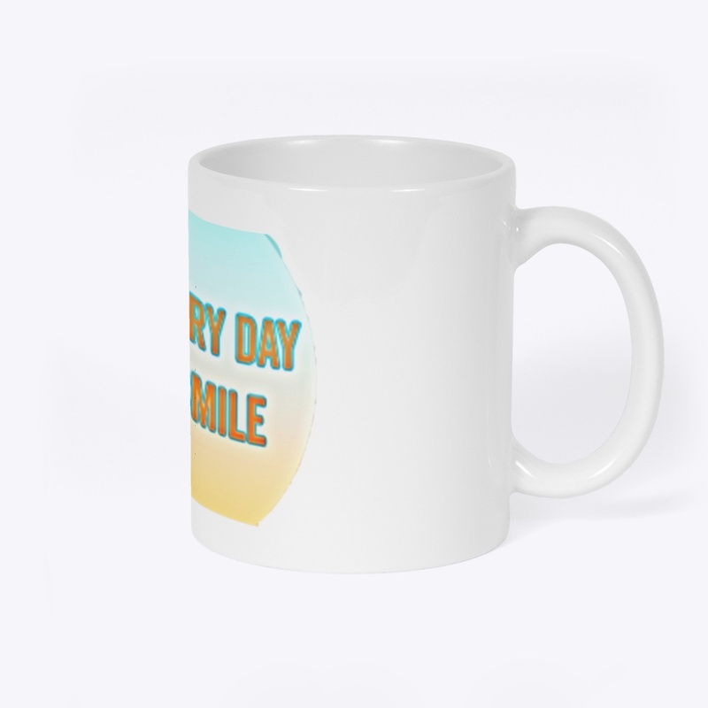 Start Every Day With A Smile 