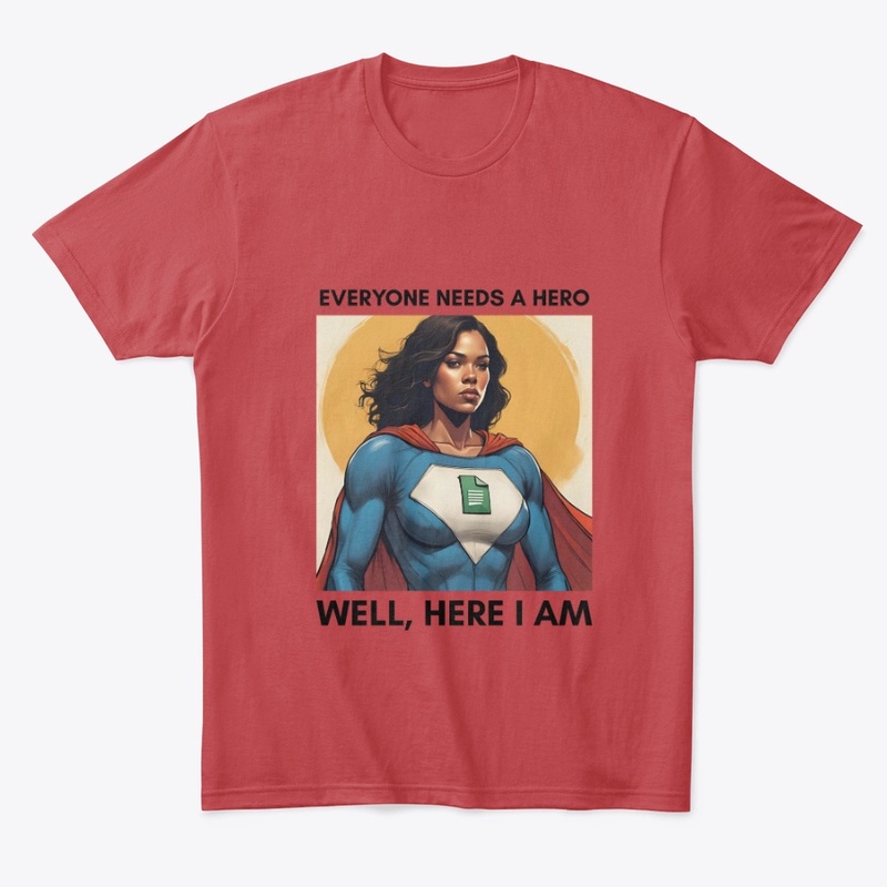 Everyone Needs a Hero