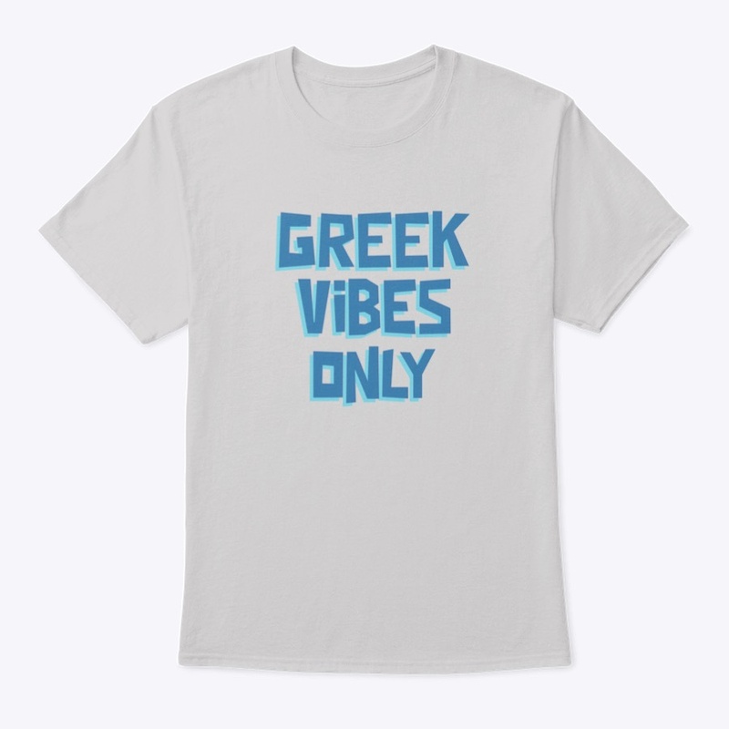 Greek Vibes only