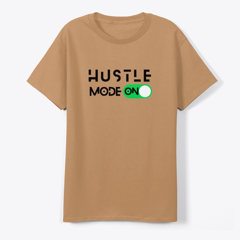 Hustle Mode ON