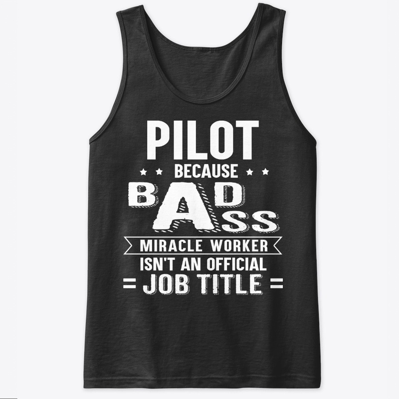 Funny Pilot Gift Miracle Worker