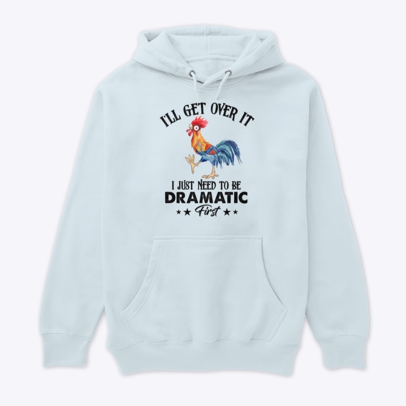I'll get over it chicken 