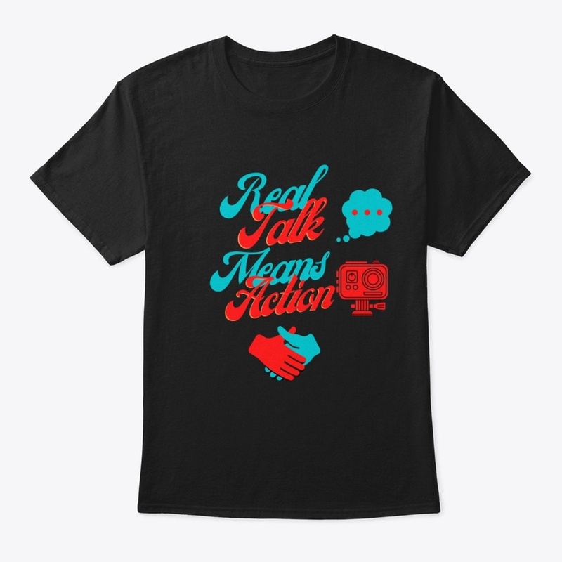 Real Talk Means Action Wear