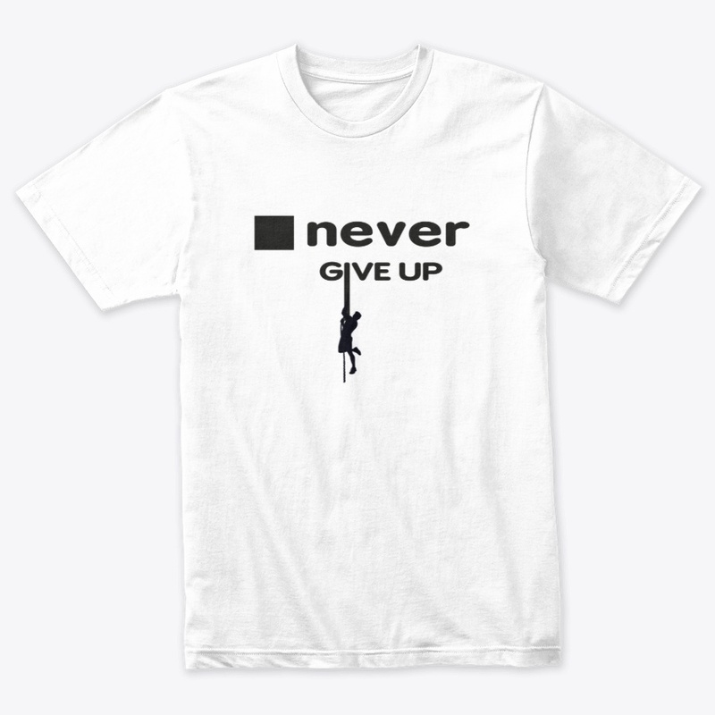 Never give up figure out your abilities 