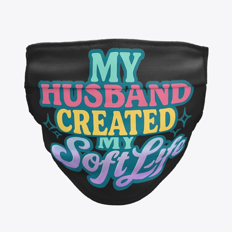 Husband Soft Life