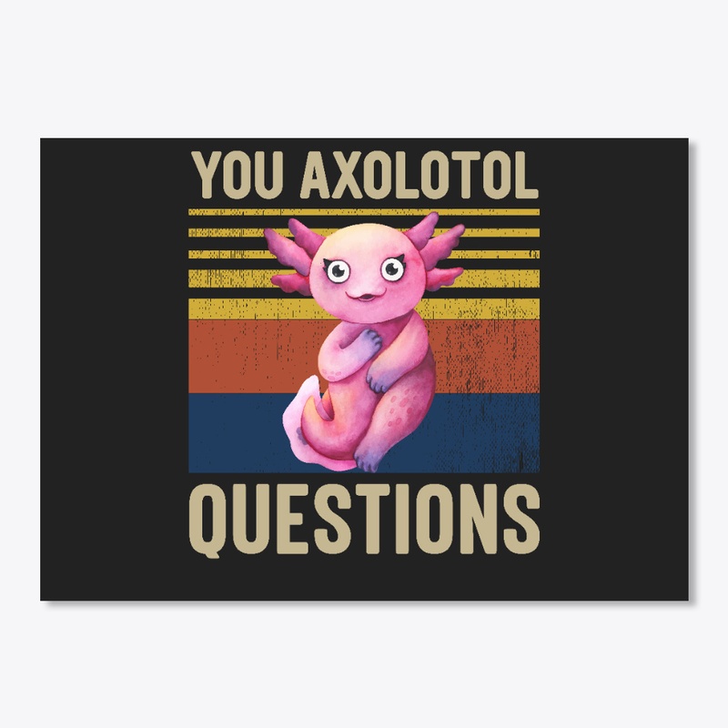 You Axolotol Questions with Retro Back