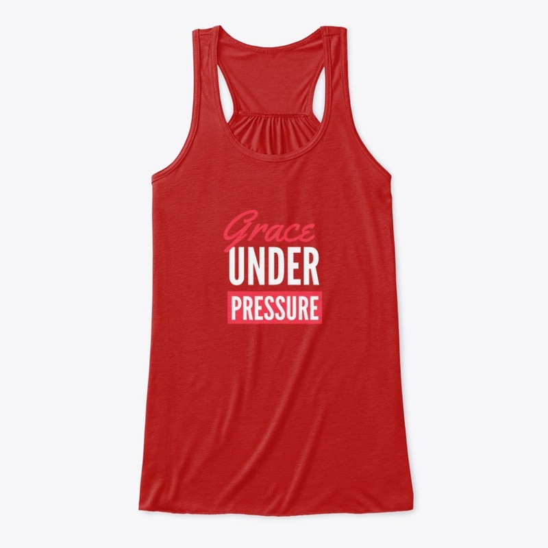 Grace Under Pressure