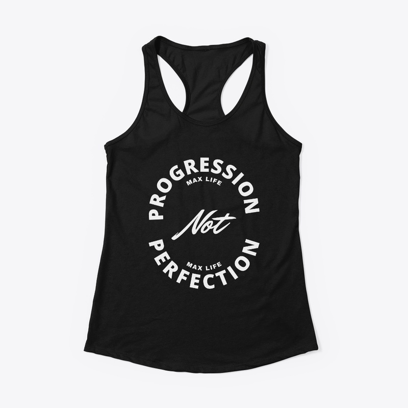 Progression Not Perfection