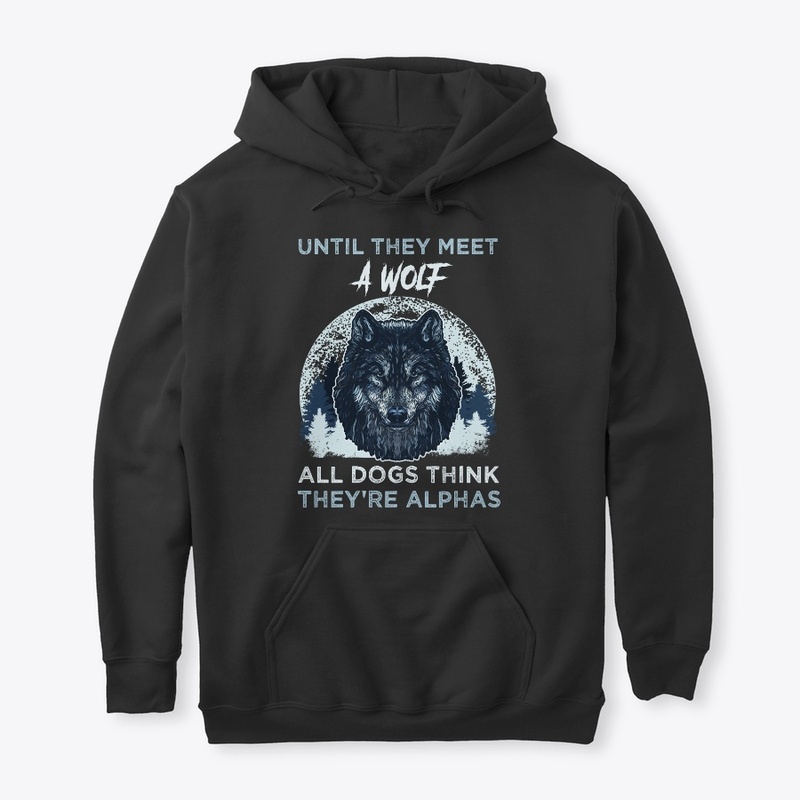 Until Wolf - Dogs Think They're Alphas