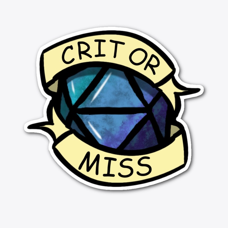 Crit or Miss Sticker