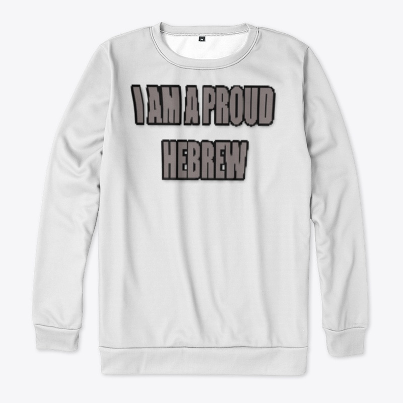 I Am A Proud Hebrew 