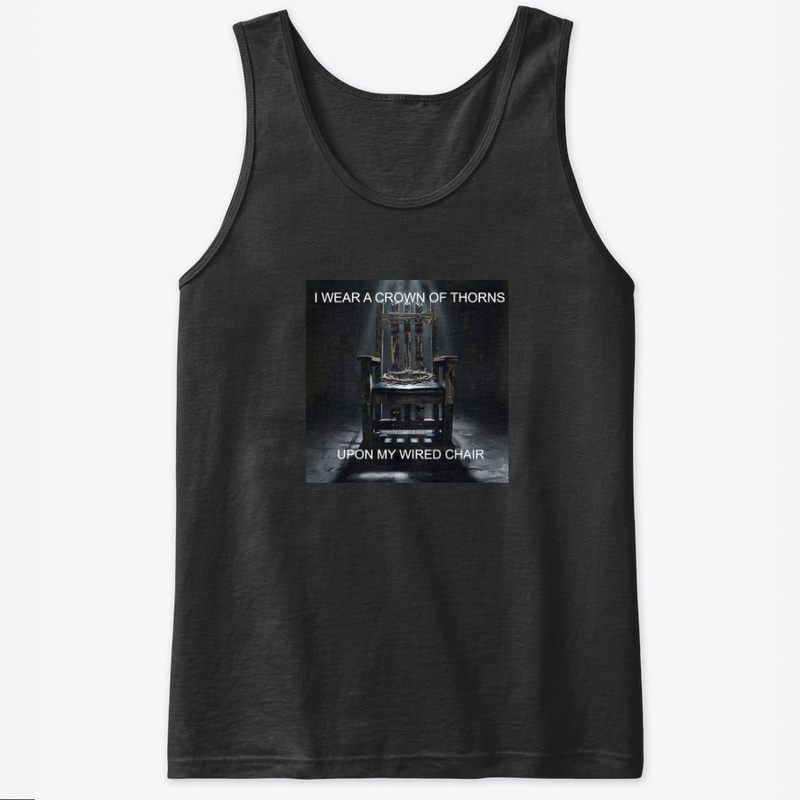 I Wear a Crown of Thorns - Classic Tank Top