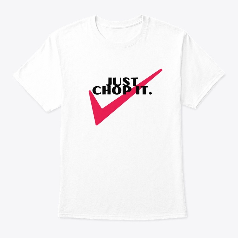 Just Chop It