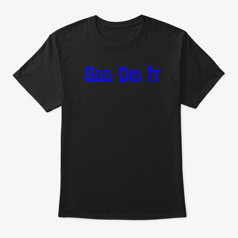 GOD DID IT (blue letters)