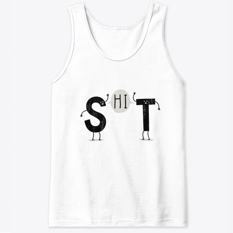 Hi SHIT Funny Wordplay Cute Letter Pun