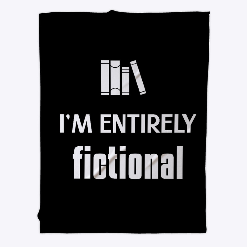 I'm Entirely Fictional - white