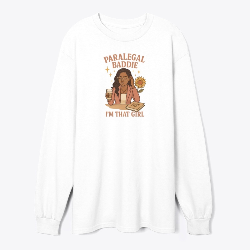 Paralegal Baddie: I Am That Girl