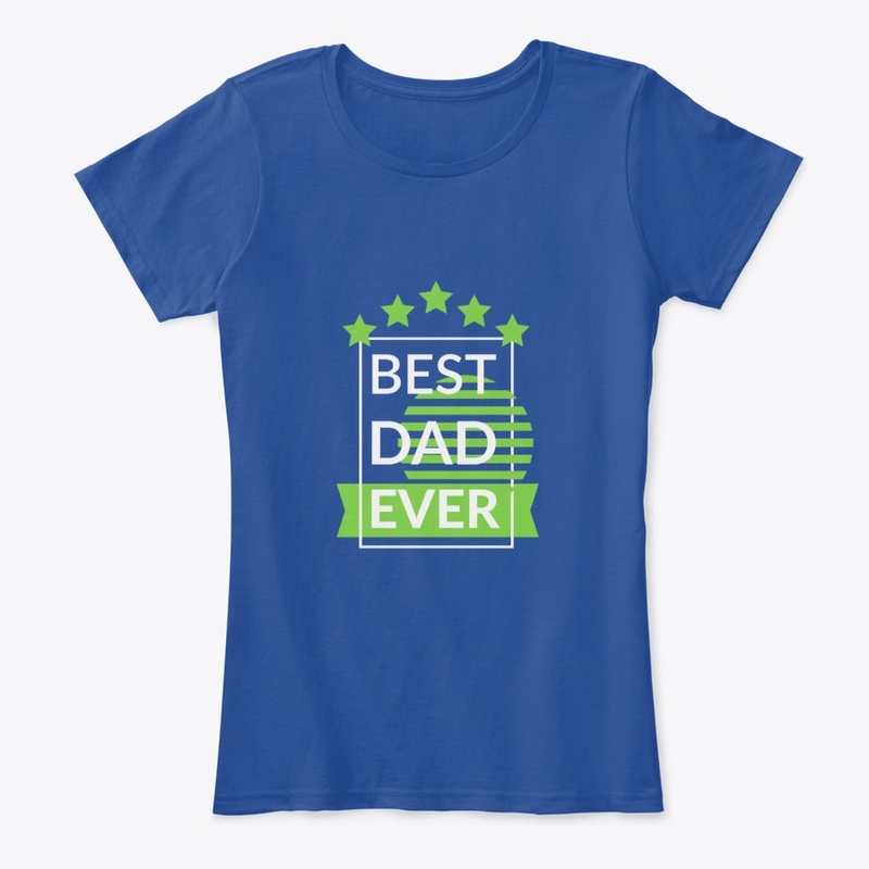 Best Dad Ever T-shirt