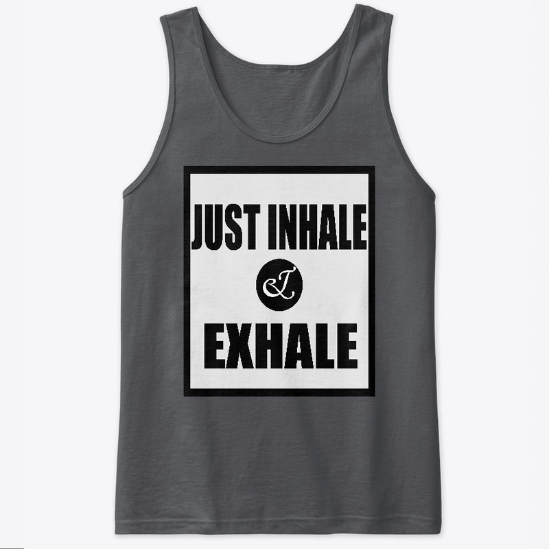 JUST INHALE AND EXHALE YOGA SHIRT
