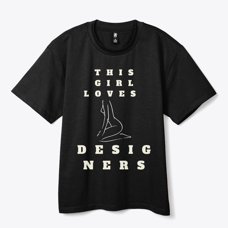 This Girl Loves Designers T-Shirt