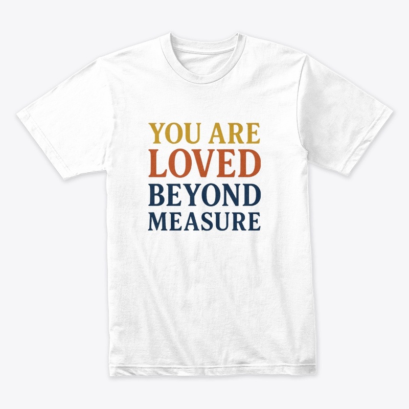 You Are Loved
